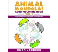 Omar Johnson Animal Mandalas Adult Coloring Book, Volume 3 (Tascabile)