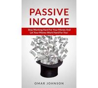 Omar Johnson Passive Income (Tascabile)