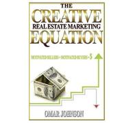 Omar Johnson The Creative Real Estate Marketing Equation (Tascabile)
