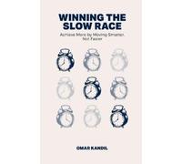 Omar Kandil Winning the Slow Race (Tascabile)