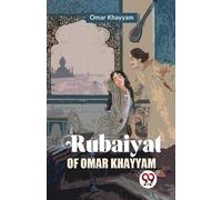 Omar Khayyam Rubaiyat of Omar Khayyam (Tascabile)