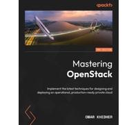 Omar Khedher Mastering OpenStack (Tascabile)