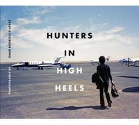 Omar Rodriguez-Lopez Hunters In High Heels (Copertina rigida)