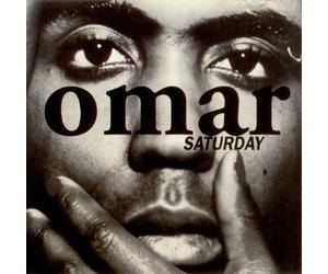 Omar - Saturday / There's Nothing Like This