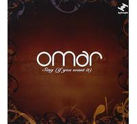 Omar - Sing: If You Want It