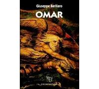 Omar. Storia di un uomo e del suo incontro con Dio
