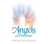 Omar Suleiman Angels in Your Presence (Copertina rigida)