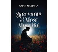 Omar Suleiman Servants of the Most Merciful (Copertina rigida)