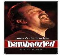 Omar & the howlers - Bamboozled