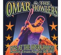 Omar & The Howlers - Live At The Opera House, Austin, Texas, August 30, 1987 by Omar & The Howlers (2008-01-01)