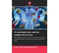 Omar Tony Nsengumuremyi O contributo dos centros amigos dos jovens (Tascabile)