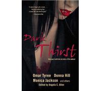 Omar Tyree Donna Hill Monica Jackson Linda Addison Kevin Dark Thirst (Tascabile)