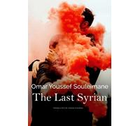 Omar Youssef Souleimane The Last Syrian (Copertina rigida) Pride List