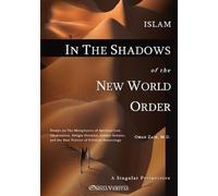 Omar Zaid Islam in the Shadow of the New World Order (Tascabile)