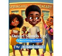 Omari Stands Up!: A Hero's Courage Revealed
