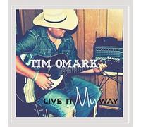 Omark, Tim - Live It My Way