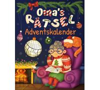 Oma's Rätsel Adventskalender: Senioren Adventskalender für Oma mit 72 Rätseln in großer Schrift inkl. Sudoku, Kreuzwort- & Wortsuchrätseln