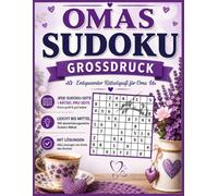 Omas Sudoku Großdruck: 100 extra große Sudoku-Rätsel von Leicht bis Mittel | Eine Aufgabe pro Seite | Mit Lösungen am Ende