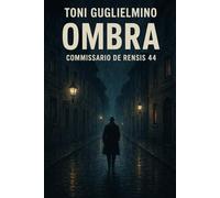 OMBRA: Commissario De Rensis 44