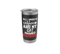 Ombra con nome gatto All I Need Is Coffee Cat Named Shadow Bicchiere termico in acciaio inox doppia parete