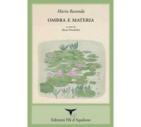 Ombra e materia. Testo spagnolo a fronte. Ediz. bilingue