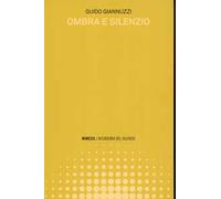 Ombra e silenzio