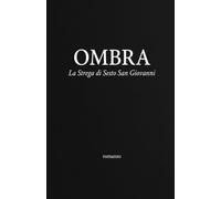 Ombra: La Strega di Sesto San Giovanni