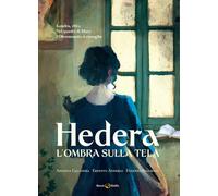 OMBRA SULLA TELA. HEDERA (L') VOL.2 - Anderle Ernesto Calandra A. Belgrado E.