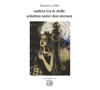 Ombra tra le stelle-Schatten unter den sternen. Ediz. bilingue