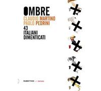 Ombre. 43 italiani dimenticati
