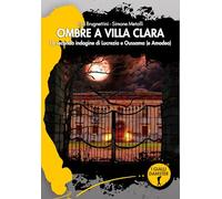 Ombre A Villa Clara. La Seconda Indagine Di Lucrezia E Oussama (E Amodeo) -