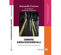 Ombre adolescenziali. Il fenomeno delle devianze giovanili