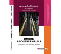 Ombre adolescenziali. Il fenomeno delle devianze giovanili [Paperback] [Mar 28,