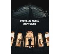 Ombre al museo capitolino