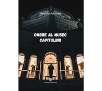 Ombre al museo capitolino