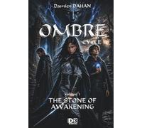 OMBRE Cycle 1: Volume 1 The stone of awakening