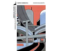 Libri Marco Sommariva - Ombre Dal Futuro. Viaggio Nella Letteratura Distopica