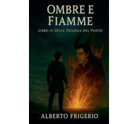 Ombre e Fiamme: 3