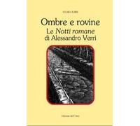 Ombre e rovine. Le «Notti romane» di Alessandro Verri