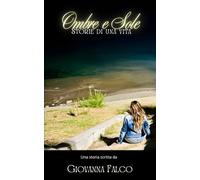 Ombre e Sole: storie di una vita