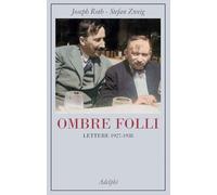 Ombre folli. Lettere 1927-1938