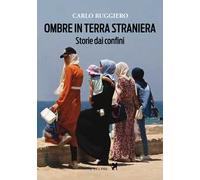 Ombre in terra straniera. Storie dai confini