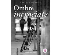 Ombre incrociate