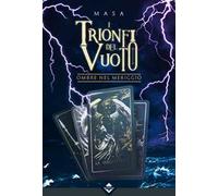 Ombre nel meriggio. I trionfi del vuoto