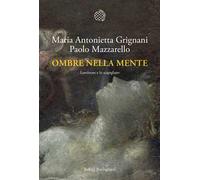 Ombre nella mente. Lombroso e lo scapigliato