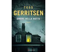 Ombre nella notte - Gerritsen Tess