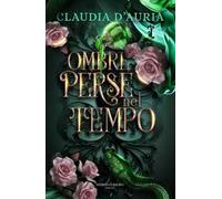 Ombre perse nel tempo