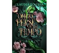 Ombre perse nel tempo