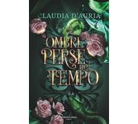 Ombre perse nel tempo