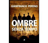 Ombre senza tempo